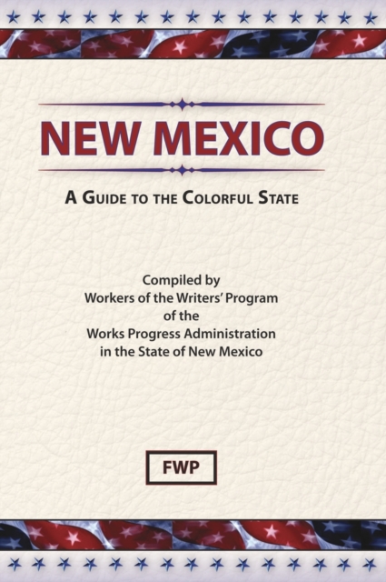 New Mexico : A Guide to the Colorful State, Hardback Book