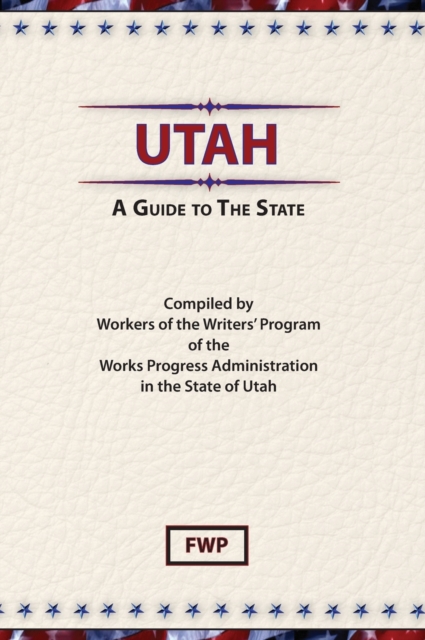 Utah : A Guide To The State, Hardback Book