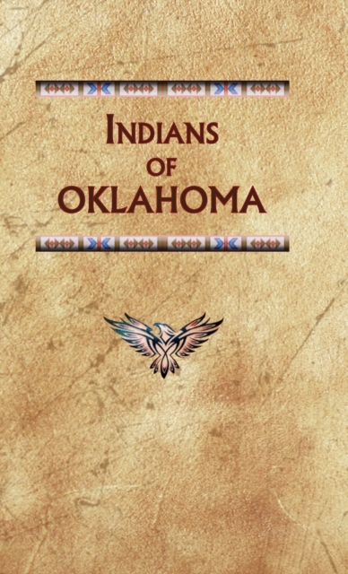 Indians of Oklahoma, Hardback Book