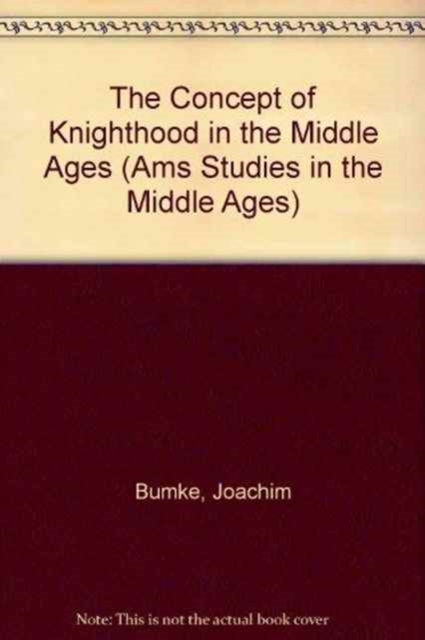 Concepts of Knighthood in the Middle Ages, Hardback Book