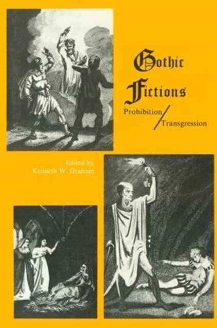 Gothic Fictions : Prohibition / Transgression, Hardback Book