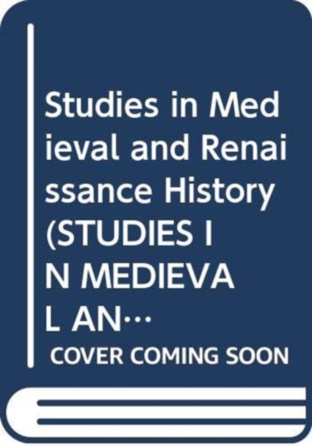 Studies in Medieval and Renaissance History, Hardback Book