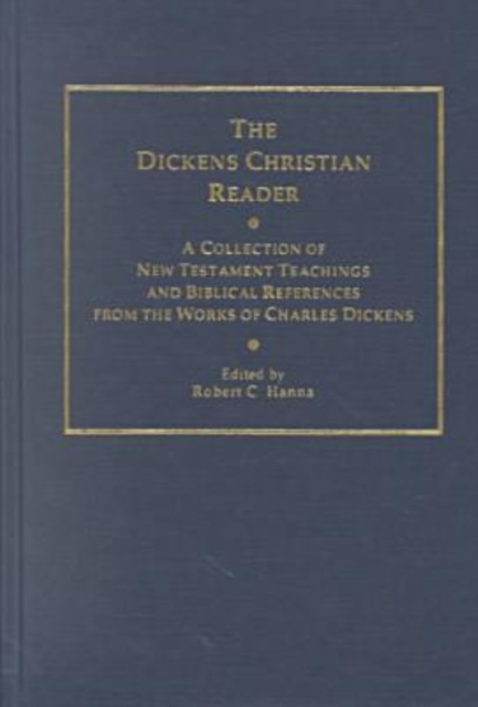 The Dickens Christian Reader, Hardback Book