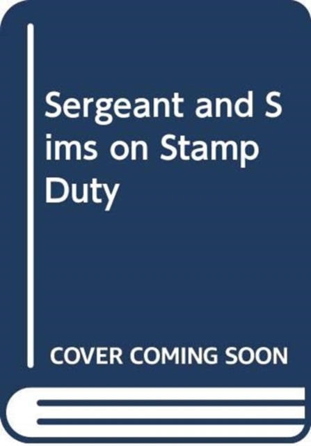 Sergeant and Sims on Stamp Duty, Hardback Book