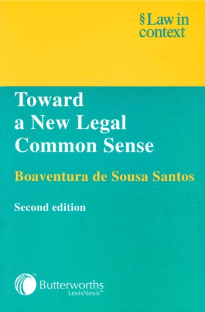 Toward a New Legal Common Sense : Law, Globalization, and Emancipation, Paperback Book
