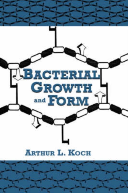 Bacterial Growth and Form, Hardback Book
