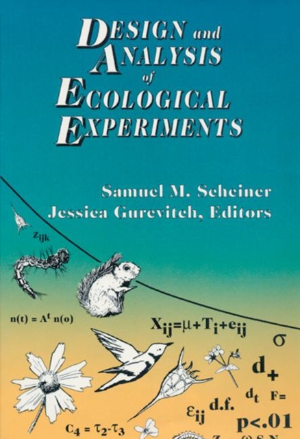 Design and Analysis of Ecological Experiments, Hardback Book