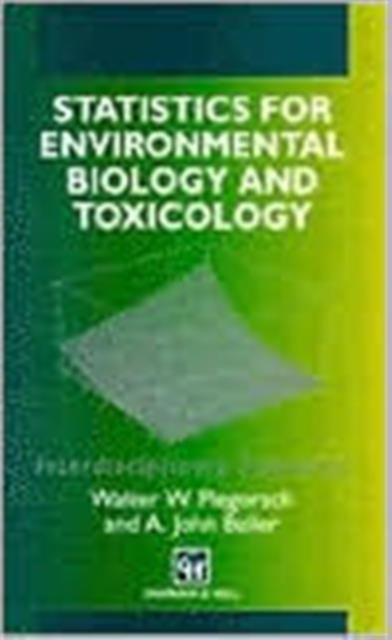 Statistics for Environmental Biology and Toxicology, Hardback Book