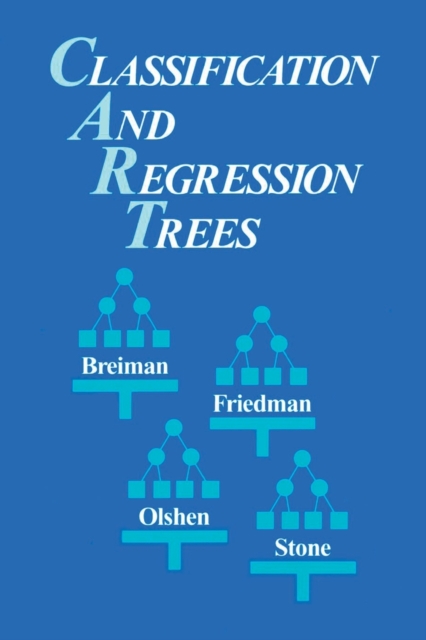 Classification and Regression Trees, Paperback / softback Book