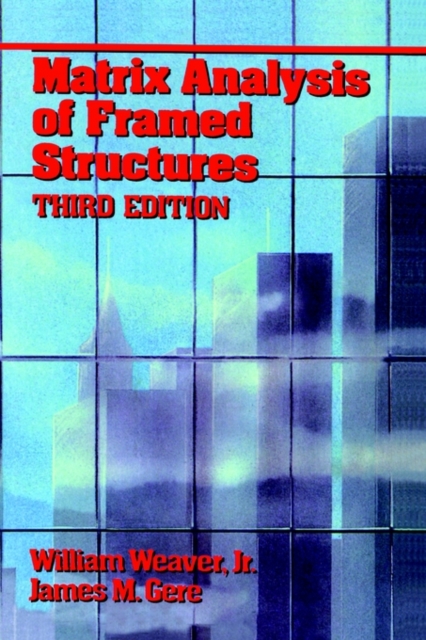 Matrix Analysis Of Framed Structures, Hardback Book