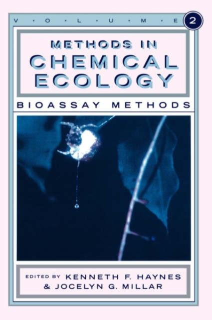 Methods in Chemical Ecology Volume 2 : Bioassay Methods, Hardback Book