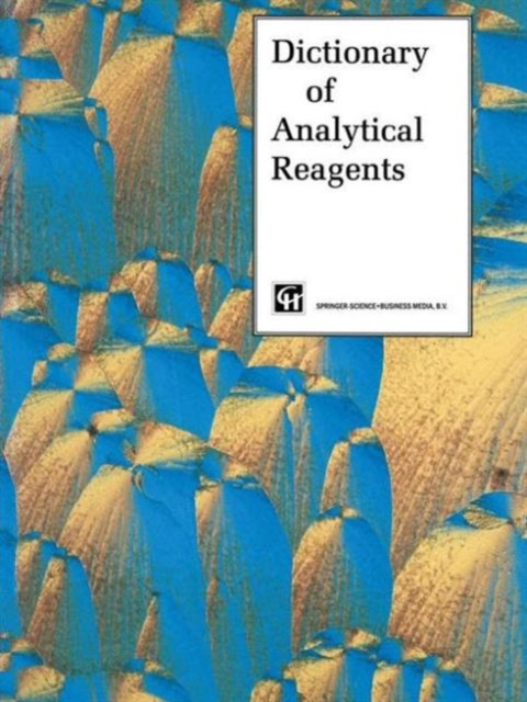 Dictionary of Analytical Reagents, Hardback Book
