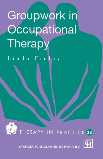 Groupwork in Occupational Therapy, Paperback / softback Book