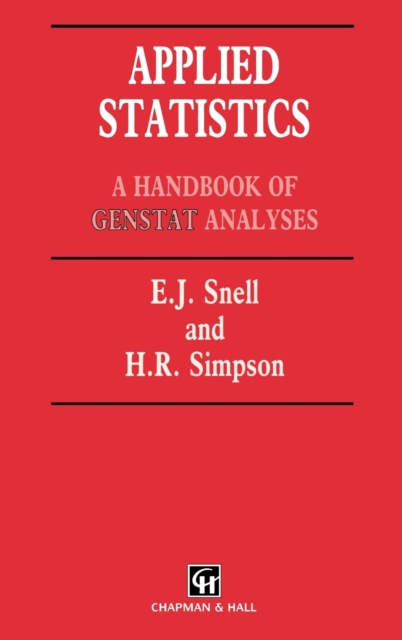 Applied Statistics : Handbook of GENSTAT Analysis, Hardback Book