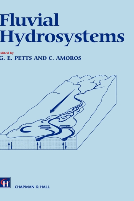 Fluvial Hydrosystems, Hardback Book