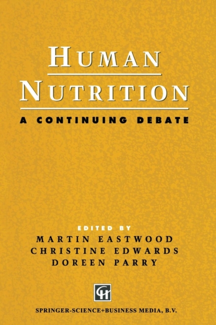 Human Nutrition : A Continuing Debate, Paperback / softback Book