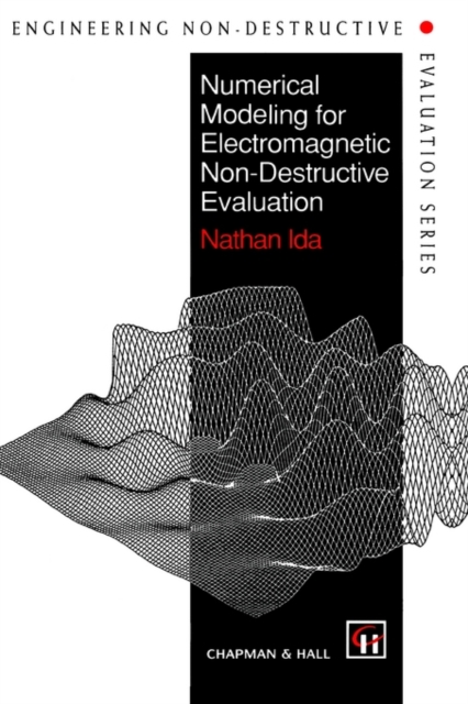 Numerical Modeling for Electromagnetic Non-Destructive Evaluation, Hardback Book