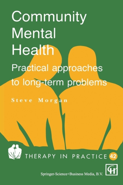 Community Mental Health : Practical approaches to longterm problems, Paperback / softback Book