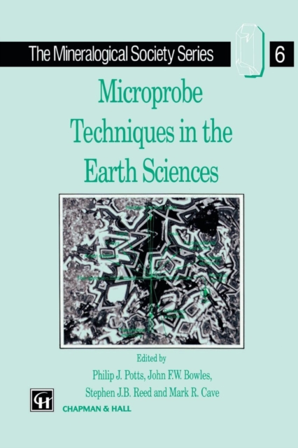 Microprobe Techniques in the Earth Sciences, Paperback / softback Book