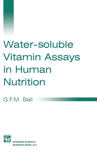 Water-soluble Vitamin Assays in Human Nutrition, Hardback Book