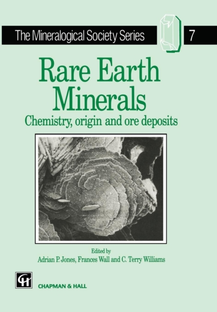 Rare Earth Minerals : Chemistry, Origin and Ore Deposits, Paperback / softback Book