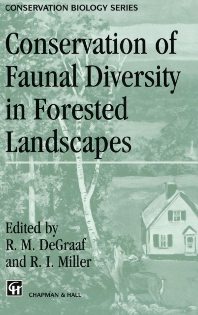 Conservation of Faunal Diversity in Forested Landscapes, Hardback Book