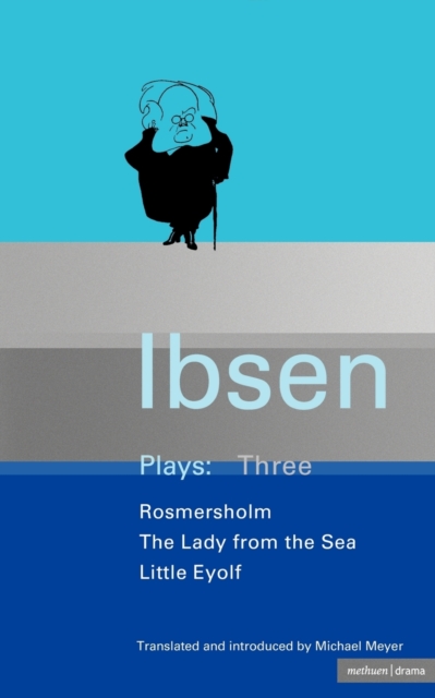 Ibsen Plays: 3 : Rosmersholm; Little Eyolf and Lady from the Sea, Paperback / softback Book