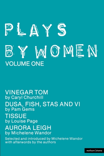 Plays By Women : Vinegar Tom; Dusa; FIsh; Stas and VI; Tissue; Aurora Leigh, Paperback / softback Book
