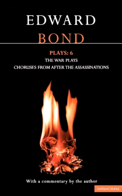Bond Plays: 6 : The War Plays; Choruses from After the Assassinations, Paperback / softback Book