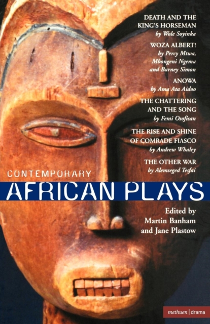 Contemporary African Plays : Death and the King's;Anowa;Chattering & the Song;Rise & Shine of Comrade;Woza Albert!;Other War, Paperback / softback Book