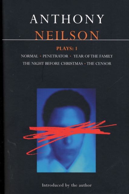 Neilson Plays:1 : Normal; Penetrator; Year of the Family; Night Before Christmas; Censor, Paperback / softback Book