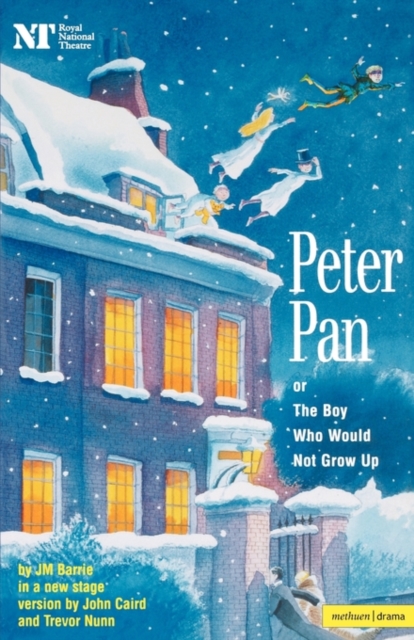 Peter Pan : Or The Boy Who Would Not Grow Up - A Fantasy in Five Acts, Paperback / softback Book