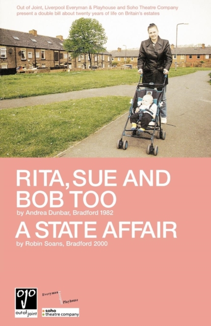 'Rita, Sue and Bob Too' and 'A State Affair', Paperback / softback Book