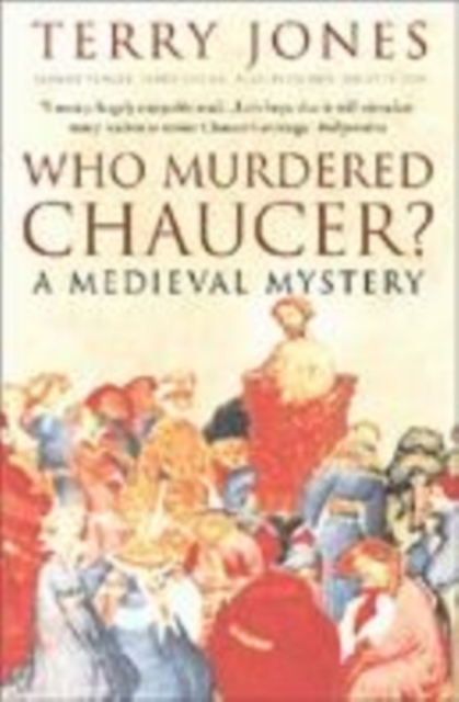 Who Murdered Chaucer?, Paperback / softback Book