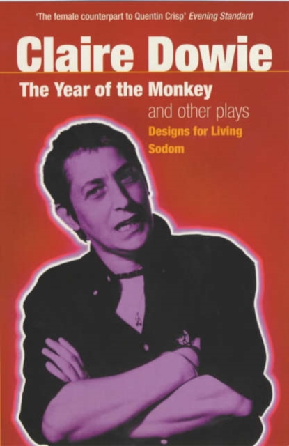 The 'Year Of The Monkey' And Other Plays : The Year of the Monkey , Designs for Living , Sodom, Paperback / softback Book