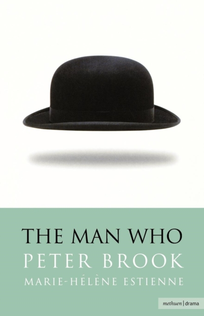 The Man Who : A Theatrical Research, Paperback / softback Book