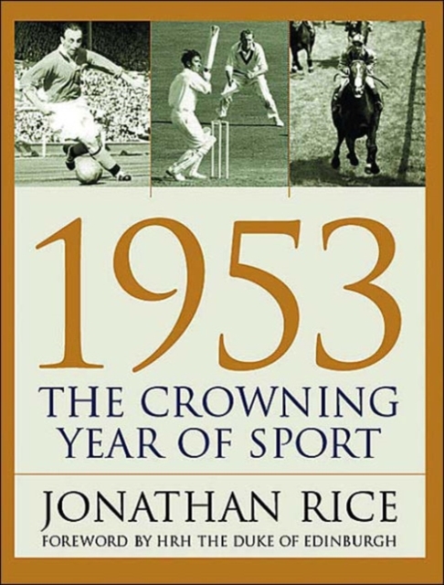 1953 : The Crowning Year of Sport, Hardback Book