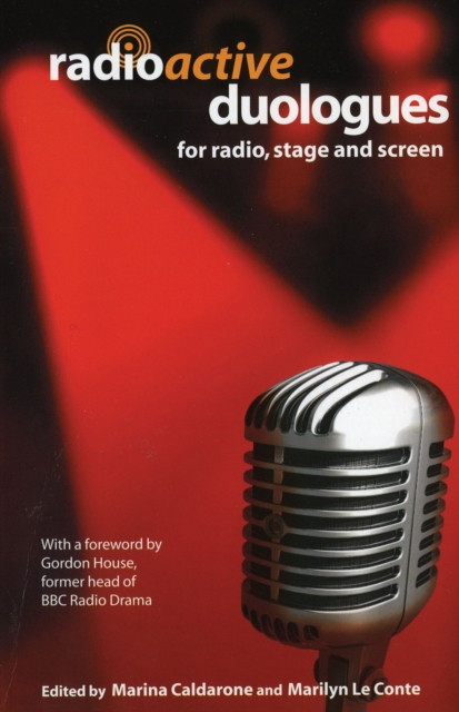 Radioactive: Duologues : For Radio, Stage and Screen, Paperback / softback Book
