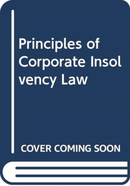 Principles of Corporate Insolvency Law, Hardback Book