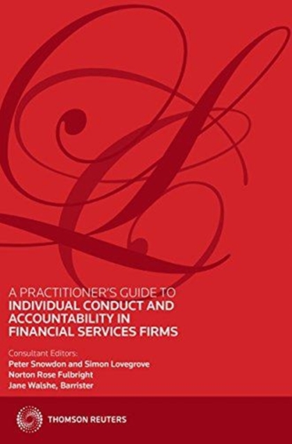Individual Conduct and Accountability : A Practical Guide for Financial Services Firms, Paperback / softback Book