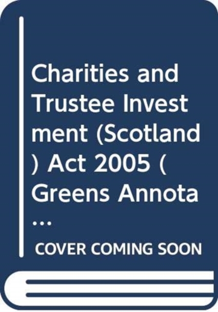 Charities and Trustee Investment (Scotland) Act 2005, Paperback / softback Book