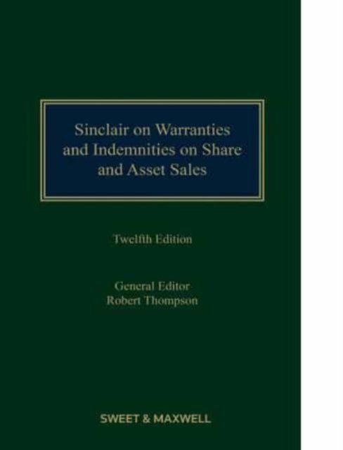 Sinclair on Warranties and Indemnities on Share and Asset Sales, Hardback Book