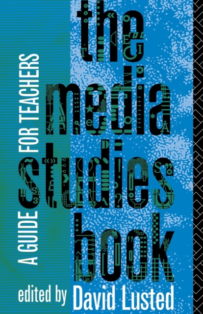The Media Studies Book : A Guide for Teachers, Paperback / softback Book