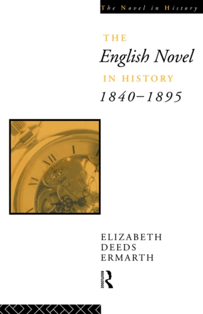 The English Novel In History 1840-1895, Paperback / softback Book