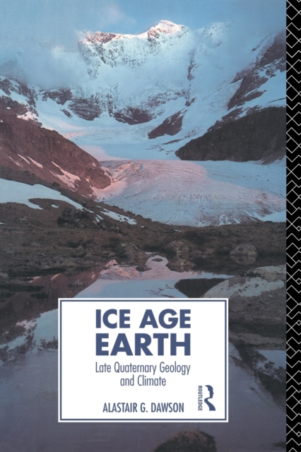 Ice Age Earth : Late Quaternary Geology and Climate, Paperback / softback Book