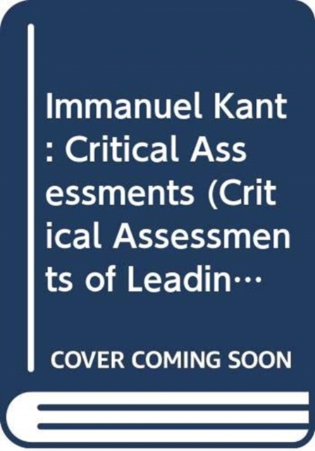 Immanuel Kant : Critical Assessments, Mixed media product Book