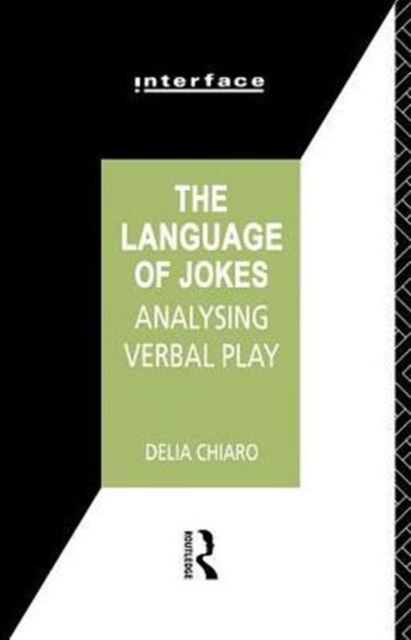 The Language of Jokes : Analyzing Verbal Play, Paperback / softback Book