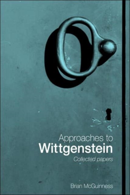 Approaches to Wittgenstein, Hardback Book