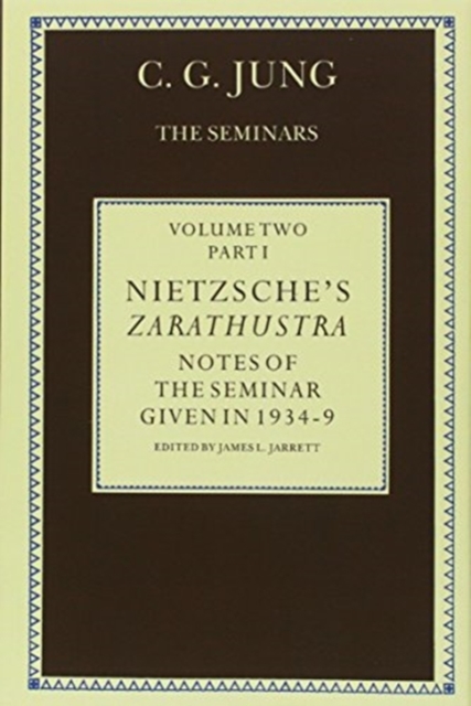Nietzsche's Zarathustra : Notes of the Seminar given in 1934-1939  C.G. Jung, Hardback Book