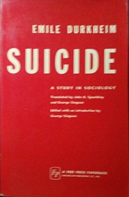 Suicide : A Study in Sociology, Paperback Book